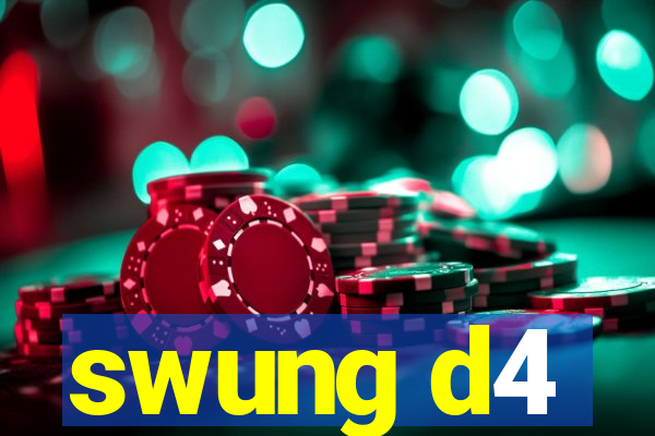 swung d4